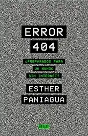 Error 404. Preparados para un mundo sin internet